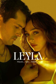 Leyla (Lejla: Zivot Ljubav Pravda)